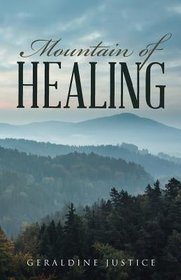 Mountain of Healing Paperback WestBow Press