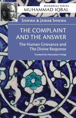 Shikwa & Jawab Shikwa: THE COMPLAINT AND THE ANSWER: The Human Grievance and the Divine Response Paperback Other Press Sdn. Bhd.