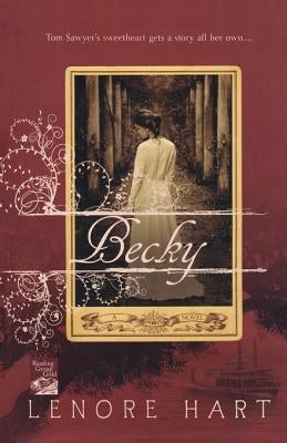 Becky: The Life and Loves of Becky Thatcher Paperback St. Martins Press-3PL