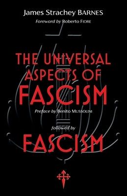 The Universal Aspects of Fascism & Fascism Paperback Reconquista Press