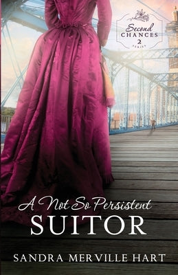 A Not So Persistent Suitor Paperback Wild Heart Books
