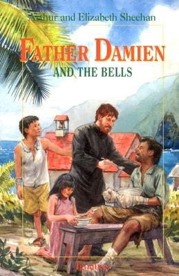 Father Damien and the Bells Paperback Ignatius Press