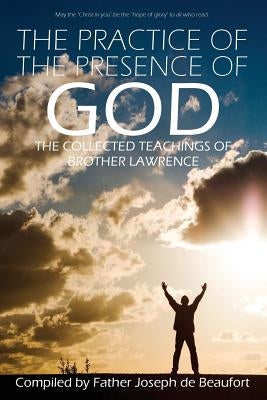 The Practice of the Presence of God by Brother Lawrence Paperback Infinity