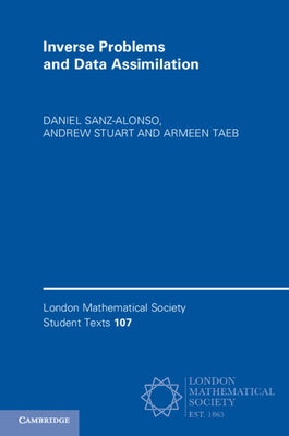 Inverse Problems and Data Assimilation Paperback Cambridge University Press