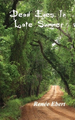 Dead Eyes in Late Summer Paperback Community Fundraising