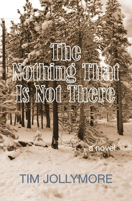 The Nothing That Is Not There Paperback Finns Way Books