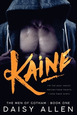 Kaine: An Alpha Billionaire Romance Paperback Independently Published