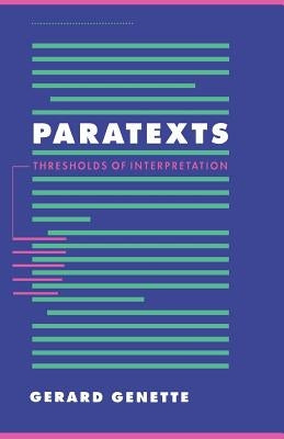 Paratexts: Thresholds of Interpretation Paperback Cambridge University Press