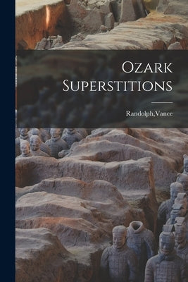 Ozark Superstitions Paperback Legare Street Press