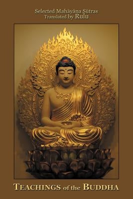 Teachings of the Buddha Paperback Authorhouse