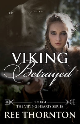 Viking Betrayed Paperback Ree Thornton Author