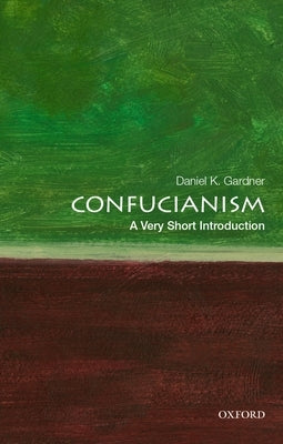 Confucianism: A Very Short Introduction Oxford University Press, USA