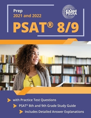 Paperback PSAT 8/9 Prep book by Exampedia Test Prep with practice questions and detailed explanations for 8th and 9th graders.