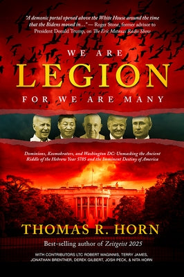 We Are Legion for We Are Many: Dominions, Kosmokrators, and Washington, DC: Unmasking the Ancient Riddle of the Hebrew Year 5785 and the Imminent Des Paperback Defender