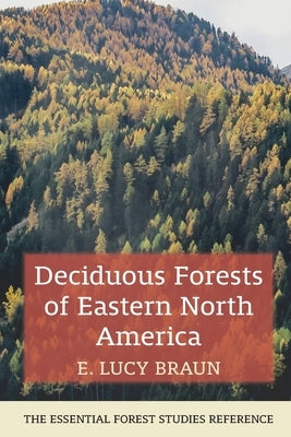 Deciduous Forests of Eastern North America Paperback Echo Point Books & Media, LLC