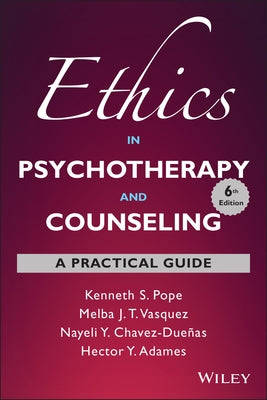 Ethics in Psychotherapy and Counseling: A Practical Guide Paperback Wiley