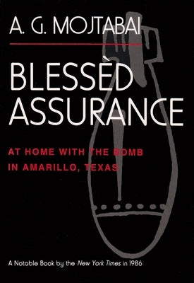 Blessèd Assurance: At Home with the Bomb in Amarillo, Texas Paperback Syracuse University Press