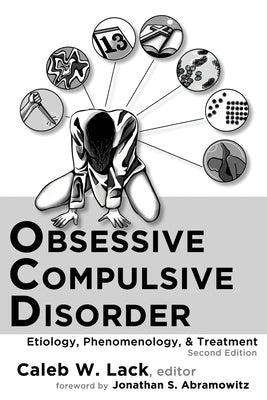 Obsessive-Compulsive Disorder: Etiology, Phenomenology, and Treatment (2nd Ed.) Paperback Onus Books