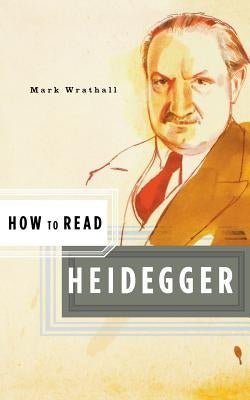 How to Read Heidegger Paperback W. W. Norton & Company