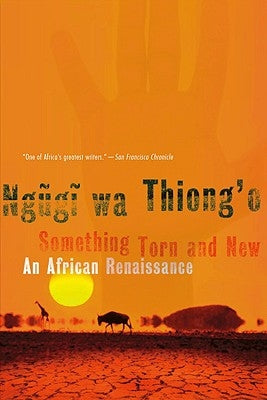 Something Torn and New: An African Renaissance Paperback Civitas Book Publisher
