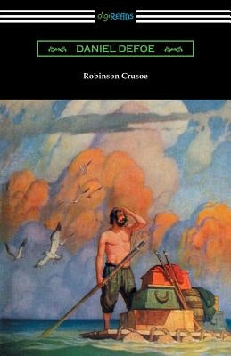 Robinson Crusoe (Illustrated by N. C. Wyeth) Paperback Digireads.com