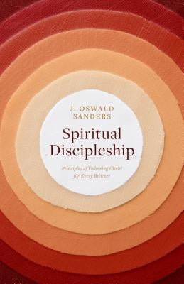 Spiritual Discipleship: Principles of Following Christ for Every Believer Paperback Moody Publishers