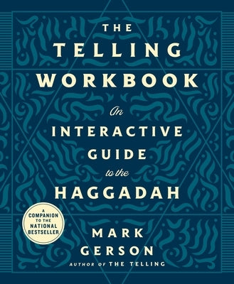 The Telling Workbook: An Interactive Guide to the Haggadah Paperback St. Martin's Essentials