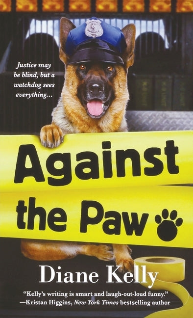 Against the Paw: A Paw Enforcement Novel Paperback Minotaur Books