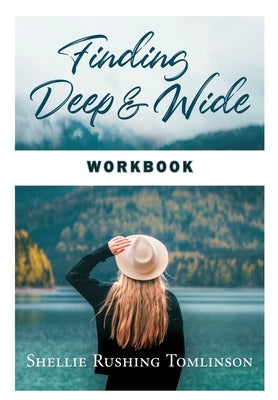 Finding Deep and Wide Workbook Paperback All Things Southern