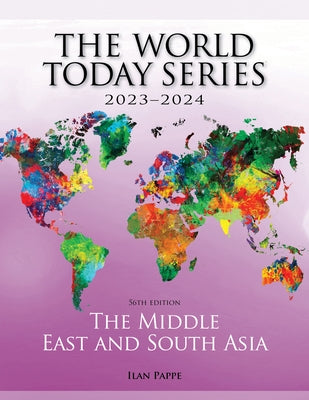 The Middle East and South Asia 2023-2024 by Pappe, Ilan
