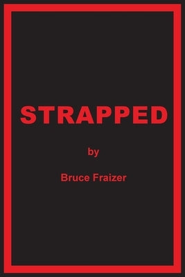 Strapped Paperback Page Publishing, Inc.