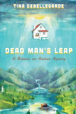 Dead Man's Leap: A Batavia-on-Hudson Mystery Paperback Level Best Books