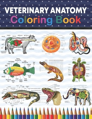 Veterinary anatomy coloring book for students and kids, paperback edition with detailed illustrations of animal anatomy for educational use.