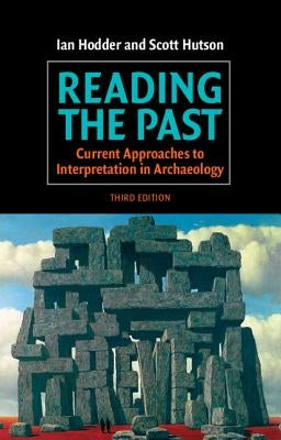 Reading the Past: Current Approaches to Interpretation in Archaeology Paperback Cambridge University Press
