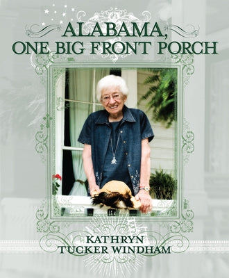 Alabama, One Big Front Porch Paperback NewSouth Books