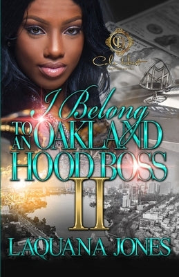 I Belong To An Oakland Hood Boss 2 Paperback Independently Published