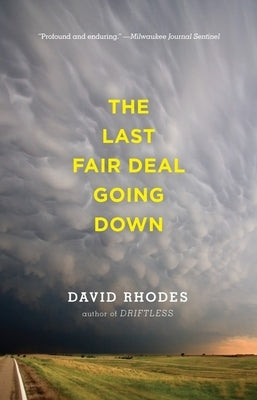 The Last Fair Deal Going Down Paperback Milkweed Editions