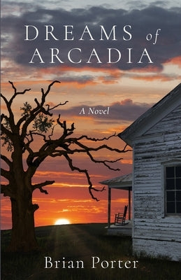 Dreams of Arcadia Paperback Legacy Book Press