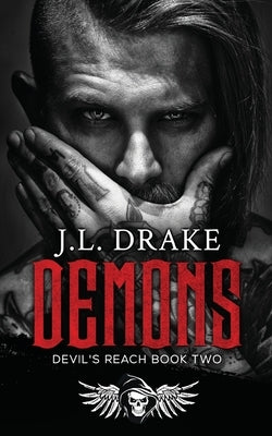 Paperback of "Demons" by J.L. Drake featuring dark, ominous cover art with gothic illustrations.
