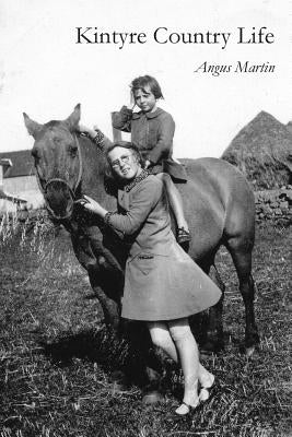 Kintyre Country Life Paperback Grimsay Press