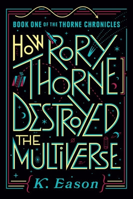 How Rory Thorne Destroyed the Multiverse Paperback Daw Books