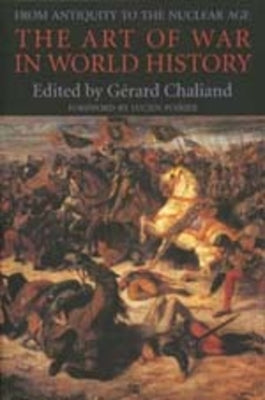 The Art of War in World History: From Antiquity to the Nuclear Age Paperback University of California Press
