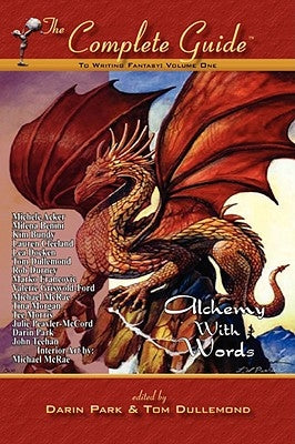 The Complete Guide to Writing Fantasy, Volume One Paperback Dragon Moon Press
