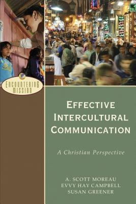 Effective Intercultural Communication: A Christian Perspective Paperback Baker Academic