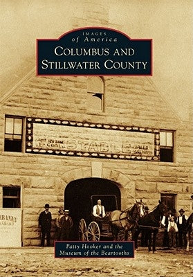 Columbus and Stillwater County Paperback Arcadia Publishing (SC)