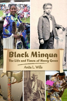 Black Minqua The Life and Times of Henry Green Paperback Lulu.com