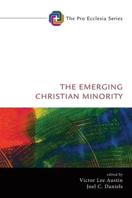 The Emerging Christian Minority Paperback Cascade Books
