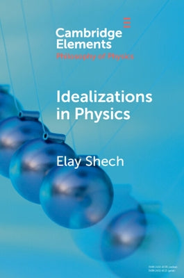 Idealizations in Physics Paperback Cambridge University Press