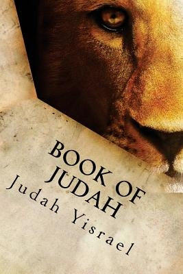 Book of Judah: Before Slaveships Paperback Createspace Independent Publishing Platform
