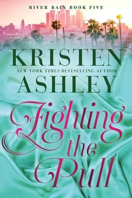 Paperback of Fighting the Pull: A River Rain Novel by Blue Box Press, featuring the book cover with title and artwork.